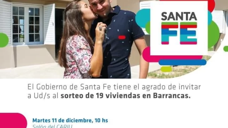 El gobierno provincial sorteará 19 nuevas viviendas en Barrancas