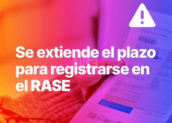 Se extendió el plazo para inscribirse al RASE y mantener la tarifa social