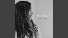 “Vale la pena”: La canción con la que Soledad inicia una nueva etapa musical
